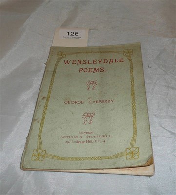 Lot 126 - Book - Wensleydale Poems by George Carperby