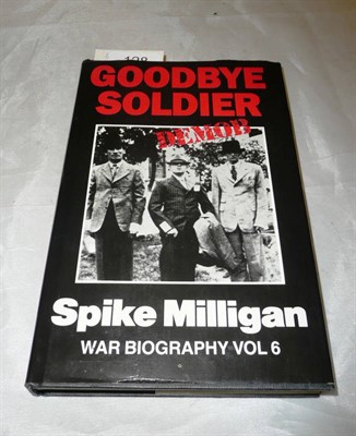 Lot 128 - Milligan (Spike), Goodbye Soldier, 1986, signed presentation copy with sketch by Milligan, dust...