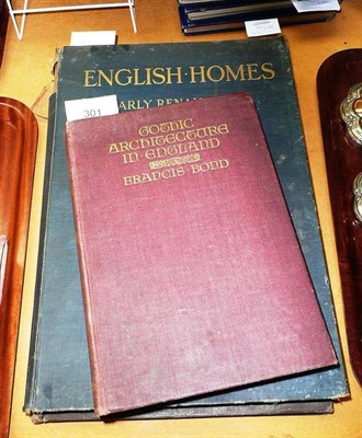 Lot 301 - Bond, Gothic Architecture in England; English Homes of the Early Renaissance, ed, Tipping;...