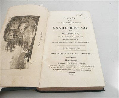Lot 220 - Hargrove (E.), History of Knaresbrough with Harrogate and its Medicinal Springs, 1821, engraved...