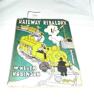 Lot 1161 - Book - Railway Ribaldry by W.Heath Robinson, published by the G.W.R in 1935