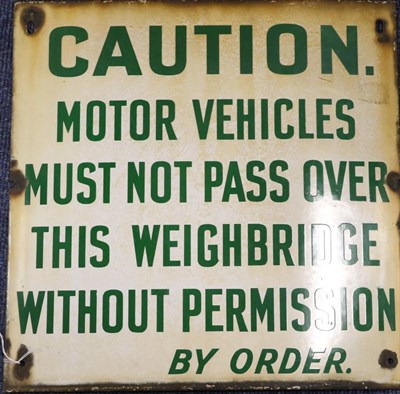 Lot 3183 - Caution Motor Vehicles Must Not Pass Over This Weighbridge Without Permission By Order Enamel...