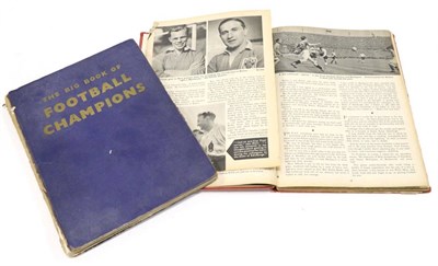 Lot 3046 - Two Signed Football Annual (i) The Big Book Of Football Champions (1951?): signed on...