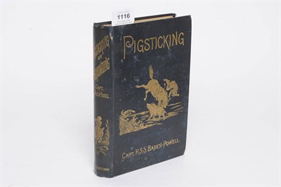 Lot 1116 - Baden-Powell (Capt. R S S) Pigsticking, London, Harrison & Sons, 1889 first edition, black and...