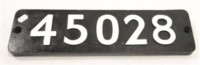 Lot 1054 - Smokebox Number Plate 45028 from Stanier Black V Class locomotive, built 1934, scrapped 1967...