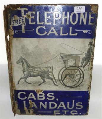 Lot 230 - A Double Sided Pictorial Enamel Advertising Sign for 'Free Telephone Call, Cabs, Landaus etc.',...