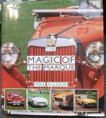 Lot 283 - Fourteen Automobilia Books and Booklets, including MG The Magic of the Marque by Mike Allison,...