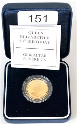 Lot 151 - Gibraltar Proof Sovereign 2006 commemorating the Queen's 80th birthday, 7.98g, 22ct gold, with...