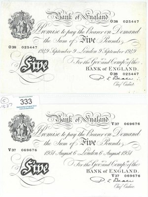 Lot 333 - BofE, 2 x White £5 Beale: London 9 Sept 1949 038 GVF & London 6 Aug 1951 V37 EF