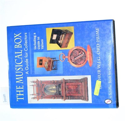 Lot 98 - The Musical Box Book By Arthur W J G Ord-Hume