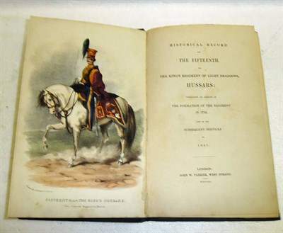 Lot 155 - A Historical Record of the 15th or King's Regiment of Light Dragoons, Hussars by Richard...