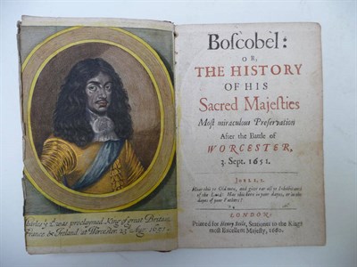 Lot 93 - Boscobel Boscobel: or The History of his Sacred Majesties Most Miraculous Preservation After...