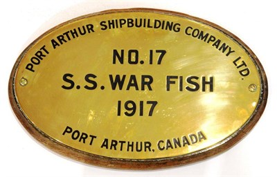 Lot 94 - A First World War Ship's Brass Plaque to S.S. War Fish, of oval form, inscribed `PORT ARTHUR...