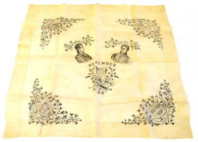 Lot 66 - A 19th Century Cream Silk Handkerchief Commemorating the Irish Rebellion of 1798, of square...