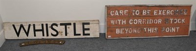 Lot 3169 - Two Railway Lineside Signs (i) Care To Be Exercised With Corridor Stock Beyond This Point metal...