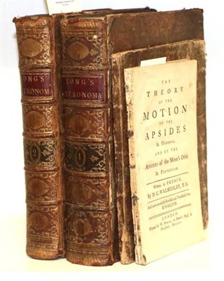 Lot 33 - Long, Roger Astronomy in Five Books. Cambridge: Printed for the Author, 1742-64. 4to (2 vols). Full