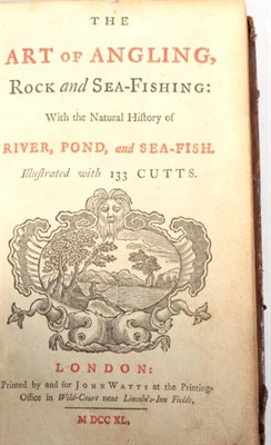 Lot 49 - Brookes, Richard The Art of Angling. Printed by and for John Watts at the Printing-Office in...