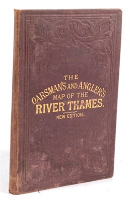 Lot 50 - The Oarsman's and Angler's Map of the River Thames from its source to London Bridge, One inch...