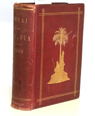 Lot 118 - Beke, Charles The Late Dr Charles Beke's Discoveries of Sinai in Arabia and of Midian. Trubner...