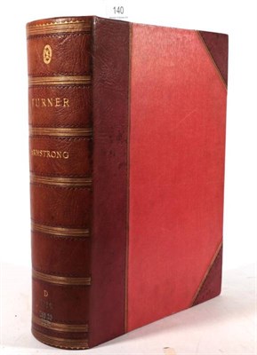 Lot 140 - Armstrong, Sir Walter Turner. Thos. Agnew & Sons, 1902. Folio, half red morocco, t.e.g., others...