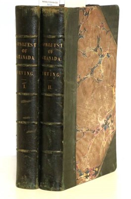 Lot 202 - Irving, Washington A Chronicle of the Conquest of Granada. John Murray, 1829. 8vo (2 vols)....