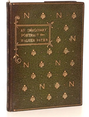 Lot 210 - Pater, Walter An Imaginary Portrait. Printed by H. Daniel, 1894. 8vo, charming full green...