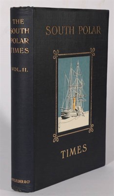 Lot 5 - [Shackleton (Ernest), Bernacchi (L.C.) et al (edit.)]  The South Polar Times, Volumes I, II &...