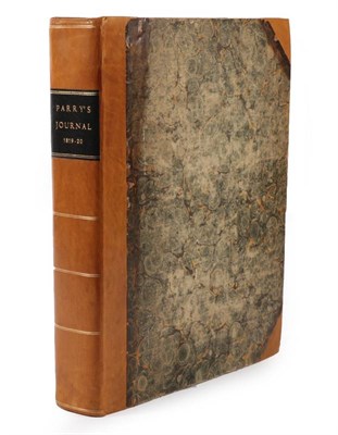 Lot 6 - Parry (William Edward) Journal of a Voyage for the Discovery of a North-West Passage from the...