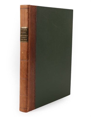 Lot 11 - Phipps (Constantine John) A Voyage Towards the North Pole, Undertaken by his Majesty's Command...