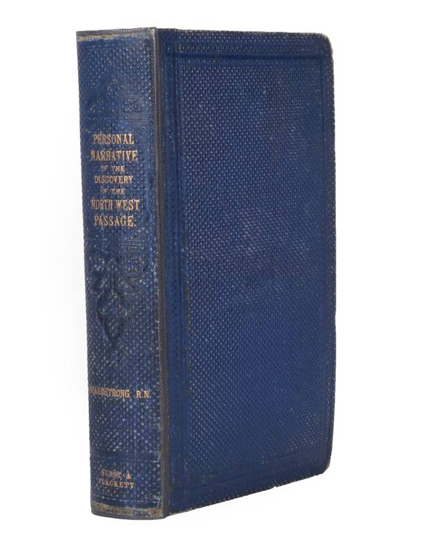 Lot 56 - Armstrong (Alex.) A Personal Narrative of the Discovery of the North-West Passage; with...