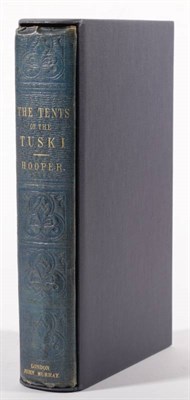 Lot 65 - Hooper (W.H., Lieut.) Ten Months Among The Tents of the Tuski, with Incidents of an Arctic Boat...