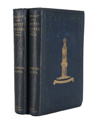 Lot 72 - Belcher (Edward, Sir) et al The Last of the Arctic Voyages; Being a Narrative of the Expedition...