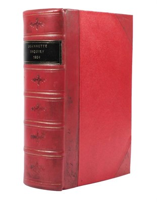 Lot 102 - The 'Jeannette' Jeannette Inquiry. Before the Committee on Naval Affairs of the United States House