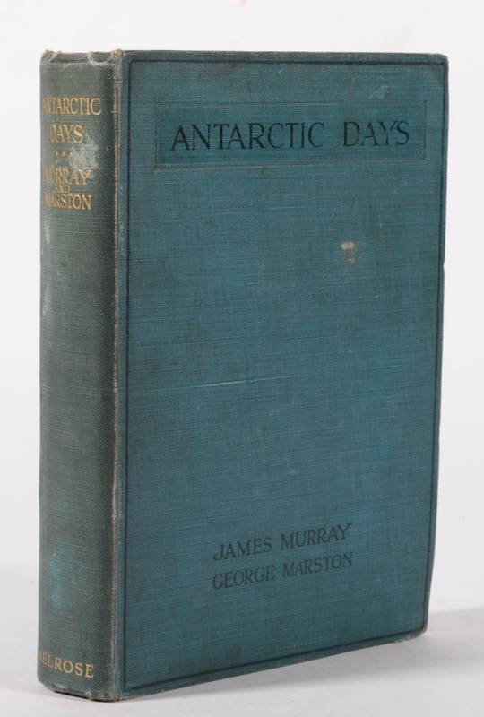 Lot 148 - Murray (James) & Marston (George) Antarctic Days ..., Andrew Melrose, 1913, plates as called...