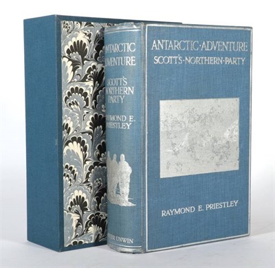 Lot 155 - Priestley (Raymond E.) Antarctic Adventure, Scott's Northern Party, Fisher Unwin, 1914, three...
