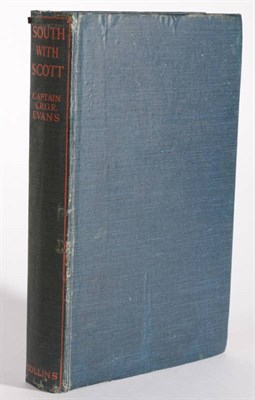 Lot 165 - Evans (Edward, Capt.) South With Scott, Collins, 1921, first edition, portrait frontis, three...