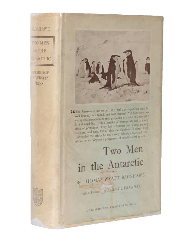 Lot 181 - Bagshawe (Thomas Wyatt) Two Men in the Antarctic, An Expedition to Graham Land, 1920-1922,...