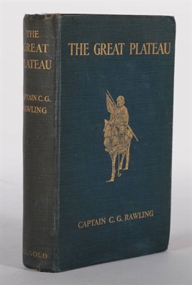 Lot 224 - Rawling (C.G., Capt.) The Great Plateau, Being an Account of Exploration in Central Tibet,...
