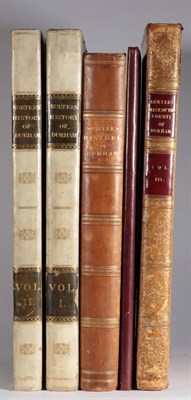 Lot 320 - Surtees (Robert) The History and Antiquities of the County Palatine of Durham … Volumes I &...