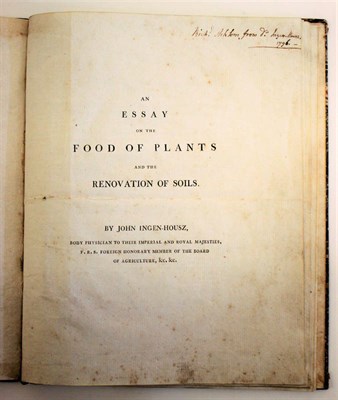 Lot 162 - Ingen-Housz, John, FRS An Essay on the Food of Plants and the Renovation of Soils. [Printed by...