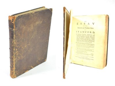 Lot 9 - Howgrave, Francis An Essay of the Ancient and Present State of Stamford. Stamford: Printed for John