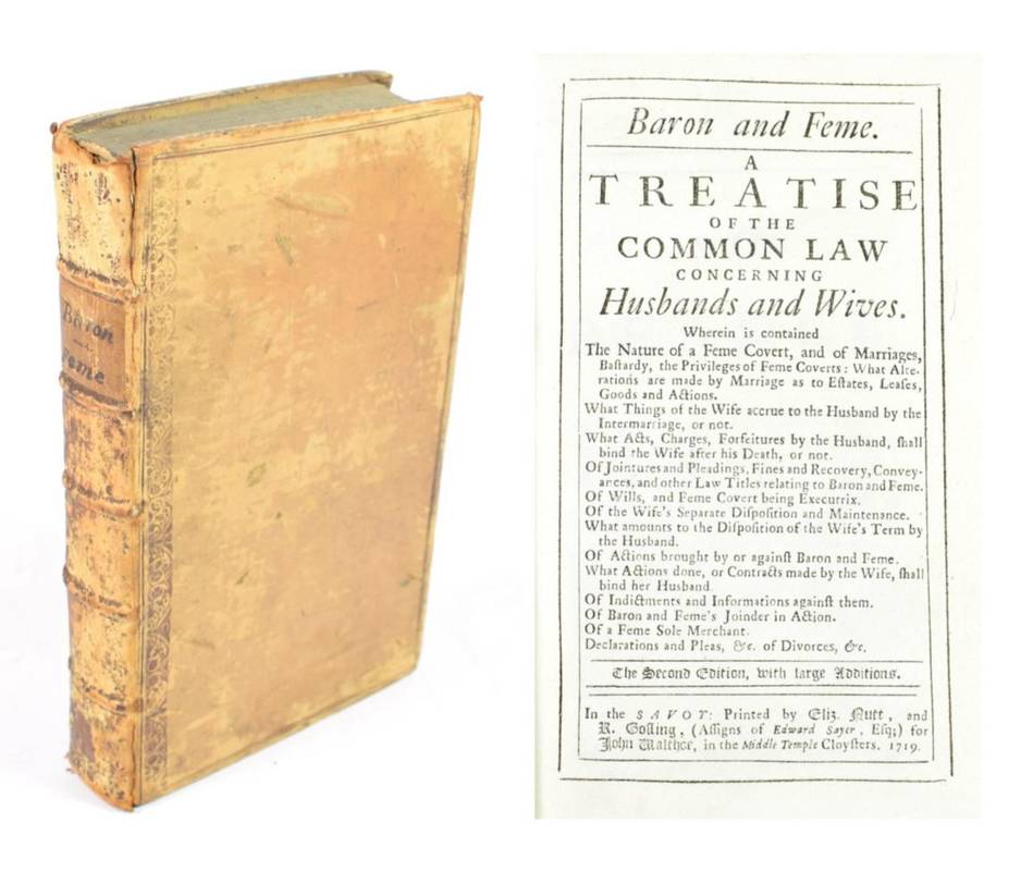 Lot 49 - Baron and Feme  A Treatise of the Common Law concerning Husbands and Wives. Printed by Eliz....