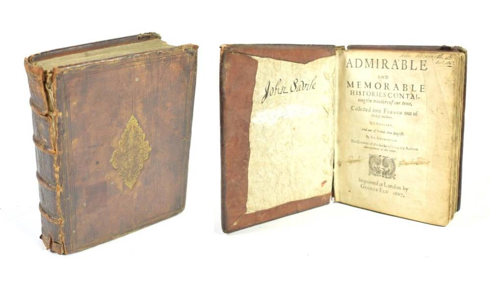 Lot 64 - Goulart, I.; Grimeston, Ed. (trans.) Admirable and Memorable Histories Containing the wonders...