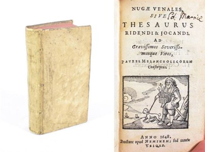Lot 83 - Nugae venales, sive, Thesaurus ridendi & jocandi : ad gravissimos severissimosque viros, patres...