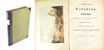 Lot 85 - Bowyer, Robert A Campaign of Waterloo. Bensley and Son, 1816 [paper watermark 1814]. Folio,...