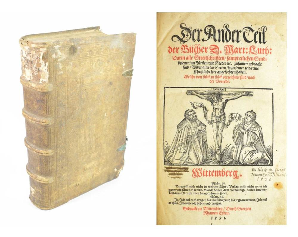Lot 192 - Luther, Martin Der ander Teil der Buecher. Wittemberg: Georgen Rhawen Erben, 1551. Folio,...