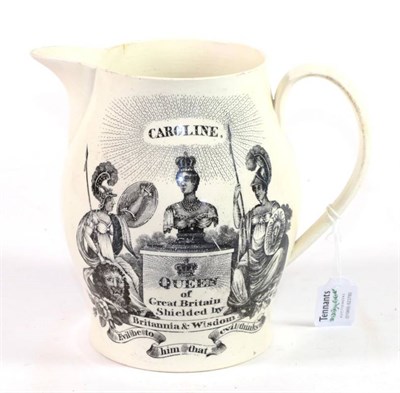 Lot 1260 - A Creamware Queen Caroline Commemorative Jug, circa 1820, printed in black with CAROLINE Queen...