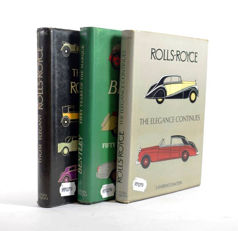 Lot 67 - Dalton (Lawrence) 'Those Elegant Rolls-Royce' and 'The Elegance Continues' 1967/1971, published...