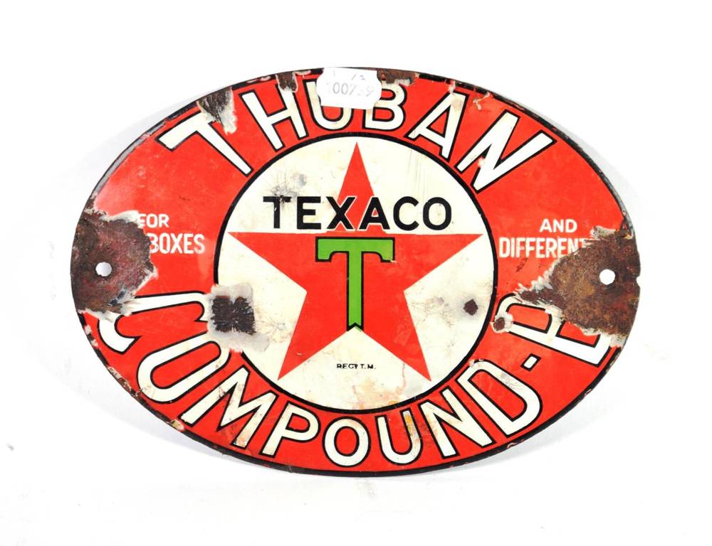 Lot 83 - A Texaco Single-Sided Oval Enamel Sign, Thuban Compound, with two drill holes and corrosion,...