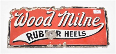 Lot 89 - A Single-Sided Enamel Advertising Sign, WOOD MILNE RUBBER HEELS (corroded), 23cm by 50cm